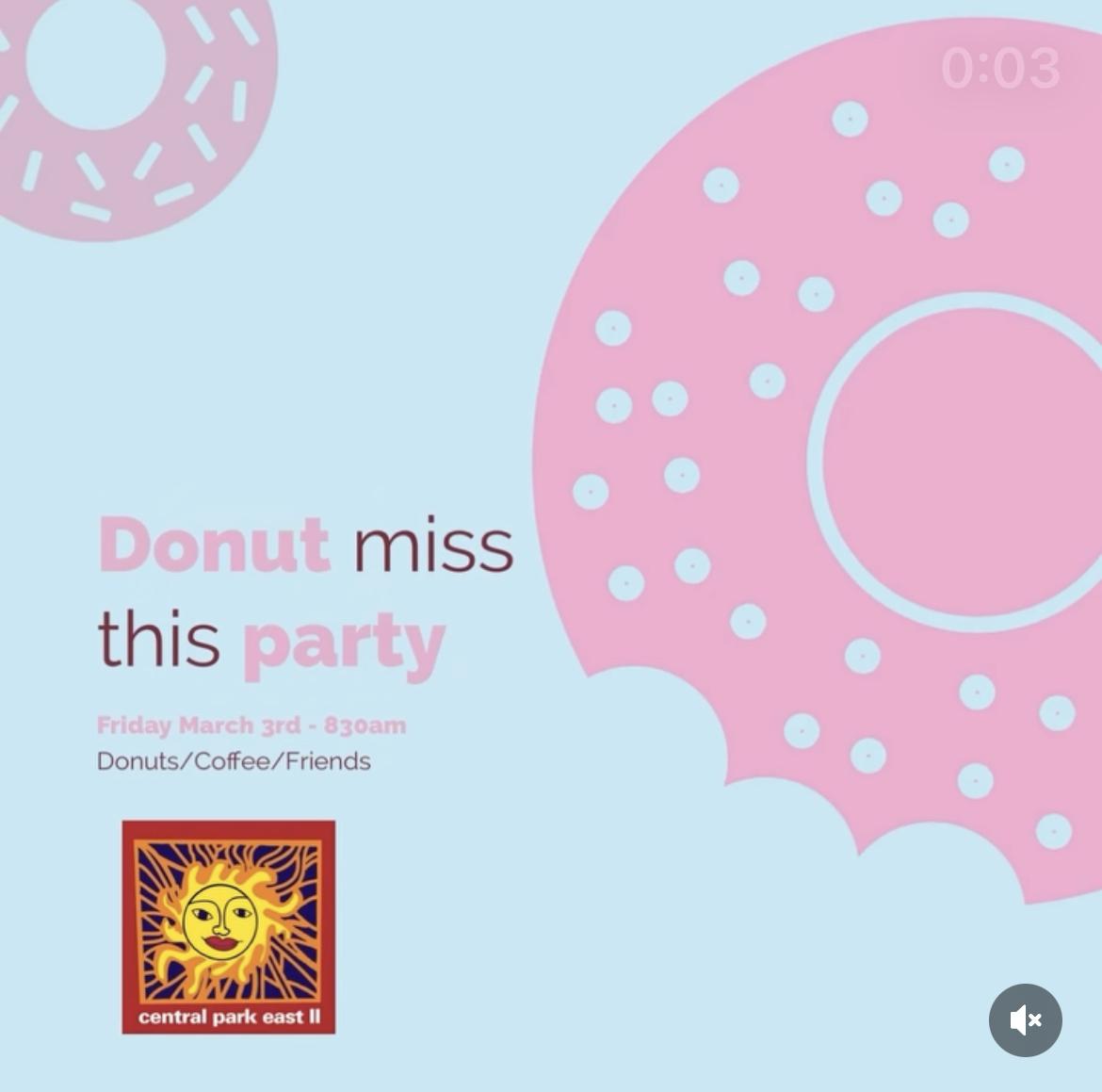 Donut Miss This Party March 3rd 8:30AM Donuts, Coffee, Friends